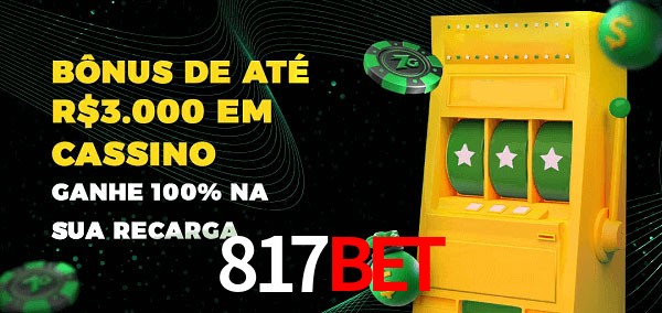 817Bet melhor bônus de depósito